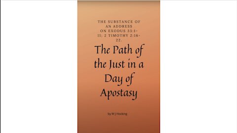 The Path of the Just in a Day of Apostasy