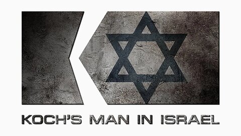 Koch's Man In israel