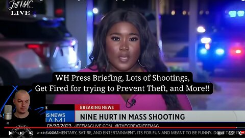 WH Press Briefing, Lots of Shootings, Get Fired for trying to Prevent Theft, and More!!