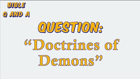 About the “Doctrines of Demons”
