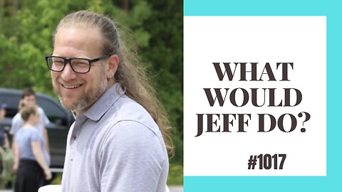 What Would Jeff Do? #1017- dog training q & a