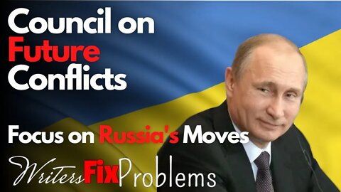 Council on Future Conflict: Focus on Russia's Moves