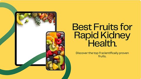 Top 9 Best Fruits Scientifically Validated for Rapid Kidney