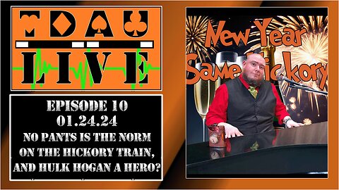 TDAU Live EP10: No Pants is the Norm on the Hickory Train, and Hulk Hogan a Hero?
