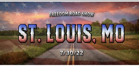 Bix Weir's Freedom Road Show come to St. Louis, July 30 from 4pm - 7pm, 7-30-22, see you there!