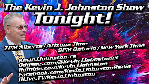 The Kevin J. Johnston Show - with a SPECIAL GUEST ! ! !