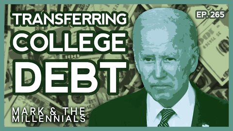 Transferring College Debt | Ep. 265
