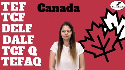 Which French Test to choose for Canada? Sites and Apps for TCF, TEF or TEFAQ I CRS points benefit