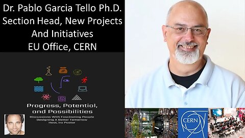 Dr. Pablo Garcia Tello, Ph.D. - Section Head, New Projects And Initiatives - EU Office, CERN