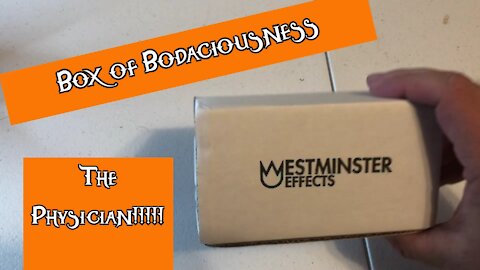 Box of Bodaciousness - The Physician!!!