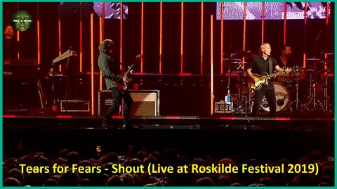 Tears for Fears – Shout (Live at Roskilde Festival 2019) - GR Subs