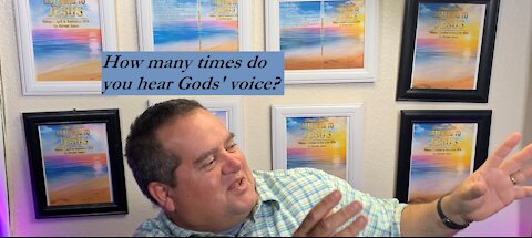 How many times do you hear God's voice?