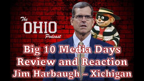 Big 10 Media Days Review & Reaction from Jim Harbaugh - Xichigan