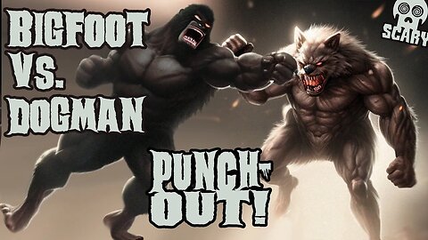 Dogman Fight Night! "I Knocked Down a Dogman!" 2 New Stories!