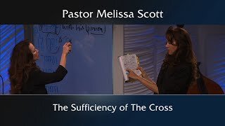 Galatians 6:12-17 The Sufficiency of The Cross