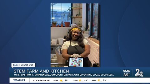Stem Farm and Kitchen says "We're Open Baltimore!"