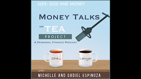 S1E5: God and Money! What Gives, and Why We Don't Ask For Large Amounts of Money!