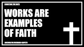 Works Are Examples of Faith