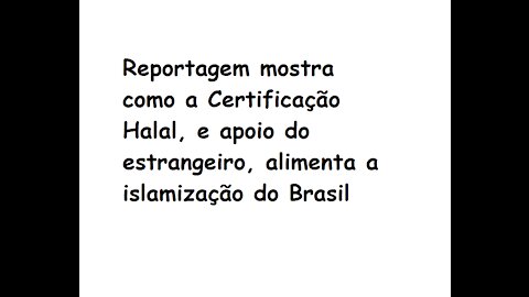 Certificação Halal alimenta a islamização do Brasil