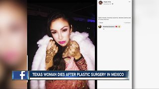 Woman dies after undergoing plastic surgery in Mexico