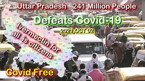 2021 OCT 02 OAN Ivermectin DEFEATS CoV-19 in Uttar Pradesh India population 241m people CoV19 free