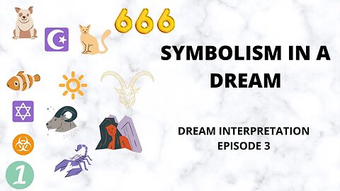 What are dream symbols | Dream Symbols | Biblical Dream Interpretation Episode 3