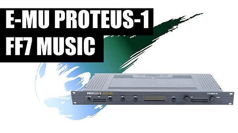 E-Mu Proteus-1 Sound Module - FF7 - Holding my thoughts in my heart