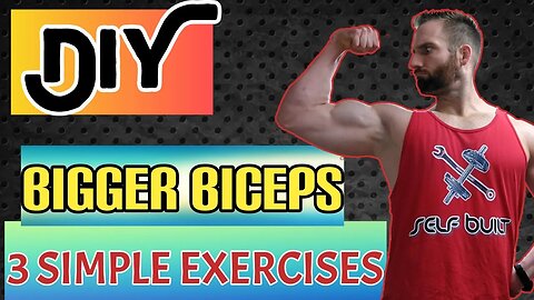 BIGGER BICEPS With DIY Gym!