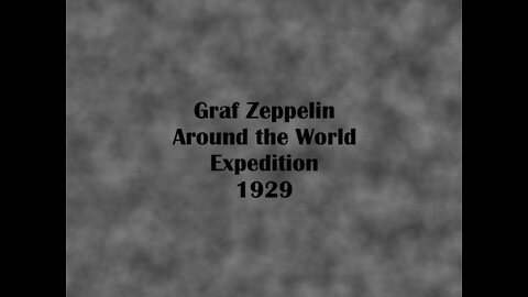 Graf Zeppelin Around the World Expedition 1929