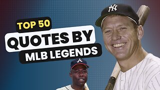 Voices of the Diamond: Top 50 Quotes from Baseball Legends