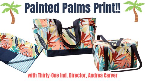 Painted Palms 🌴Summer print from Thirty-One | Ind. Director, Andrea Carver