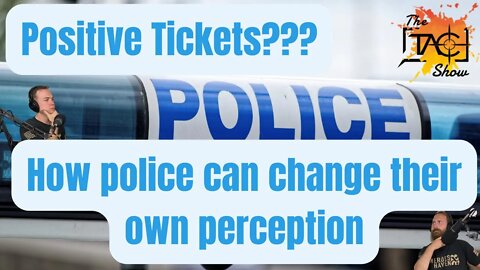 Should Police Officers Give Positive Tickets?