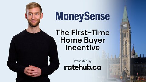 MoneySense - What is the First-Time Home Buyer Incentive