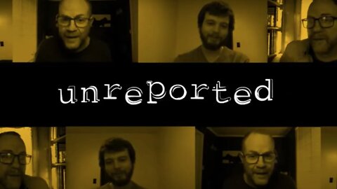 Unreported 11: The Quiet Part Out Loud