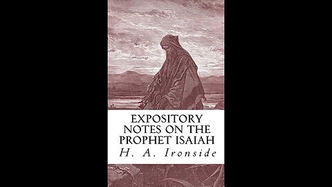 Isaiah, by H A Ironside, Chapter 44, GOD's UNCHANGING PURPOSES OF BLESSING