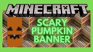 Minecraft: How To Make A Scary Pumpkin Banner