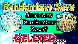 pokemon brick bronze deleted my randomizer save...