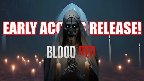Early Access Release out now on Steam! Blood Red #Live