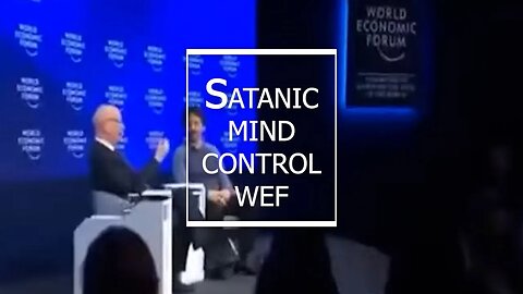 Satanic Mind Control - WEF - Microchips