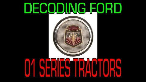 Decoding the Ford 01 Series Tractors (501/601/701/801/901) 1958 to 1962 - - Information