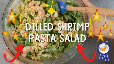 How to make dilled shrimp pasta salad