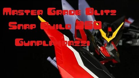 [ Snap Build 360] MG GAT-X207 Blitz Gundam MG ブリッツガンダム Mobile Suit Gundam SEED by Gunplahrazzi