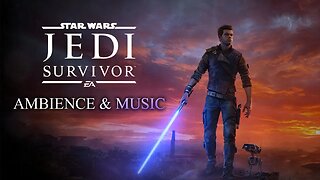 Jedi Survivor | Ambience & Music | Become The Jedi