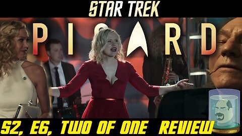Star Trek Picard Two of One Review - Season 2 Episode 6