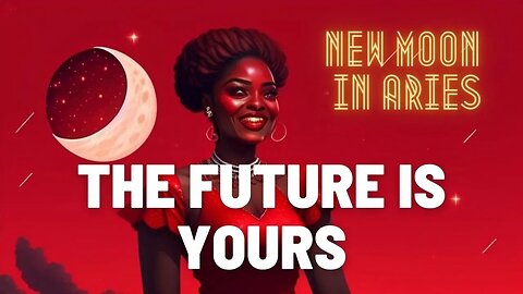 NEW MOON IN ARIES Pt. 2 - MANIFEST YOUR DESIRED FUTURE NOW!