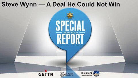 CCP Reality Check Special Series Ep. 12: Steve Wynn — A Deal He Could Not Win
