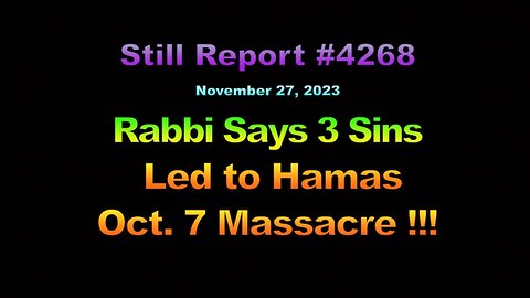 Israeli Rabbis Say 3 Sins Led to Oct. 7th Massacre !!!, 4268