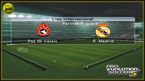 PES 05 #06 LIGA INTERNACIONAL REAL MADRI X PAS DES CALAIS #semedissaum #pes05 #games