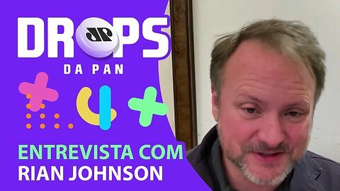 ENTREVISTA RIAN JOHNSON - DROPS 24/12