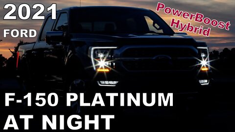 AT NIGHT: 2021 Ford F-150 Platinum PowerBoost Hybrid - Interior & Exterior Lighting Overview